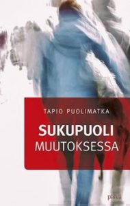 Read more about the article Kirjaesittely: Tapio Puolimatka, ”Sukupuoli muutoksessa”